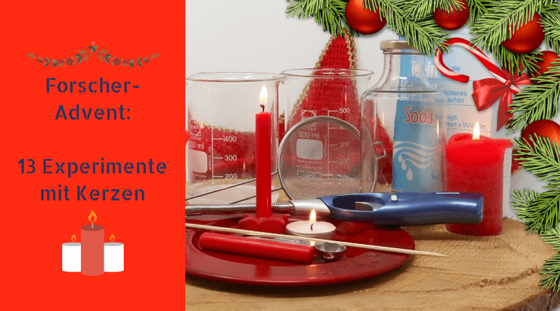 Forscher-Advent: 13 Experimente mit Kerzen