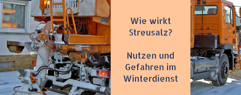 Wie Streusalz wirkt - Nutzen und Gefahren im Winterdienst