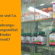 Vitamine und Co - Sind Nahrungsergänzungsmittel für Kinder sinnvoll?