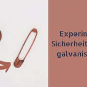 Experiment: Sicherheitsnadel galvanisieren