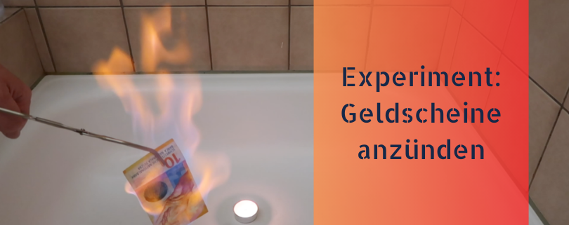 Experiment: Geldscheine anzünden